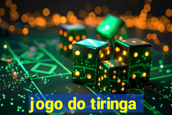 jogo do tiringa